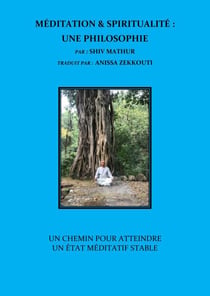 Méditation & Spiritualité :  Une Philosophie