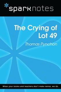 The Crying of Lot 49 (SparkNotes Literature Guide)