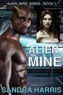 Alien, Mine - Alien, Mine, #1