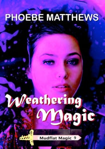 Weathering Magic - Mudflat Magic, #9