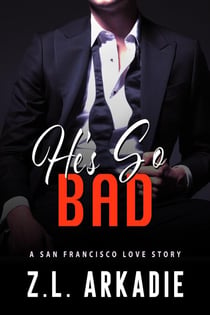 He's So Bad - Steamy Destinations Romance Series, #6