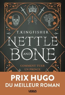 Nettle & Bone - Comment tuer un prince