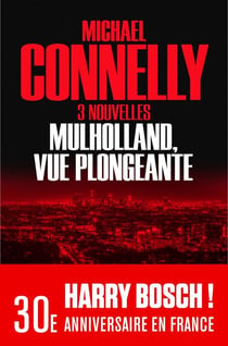 Mulholland vue plongeante - Trois nouvelles