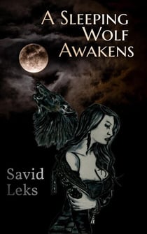 A Sleeping Wolf Awakens - Rose Farkas Saga, #1