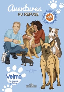 S.P.A. – Aventures au refuge – Velma la chienne policière – Lecture enfant chien adoption animal – Dès 7 ans
