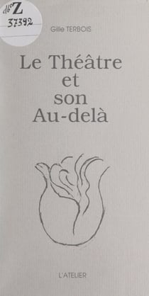 Le théâtre et son au-delà