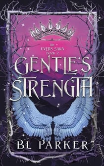 Gentle's Strength - The Evers Saga, #2