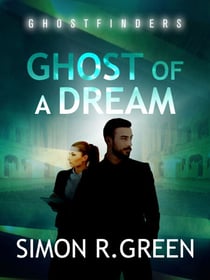 Ghost of a Dream - Ghost Finders Book 3