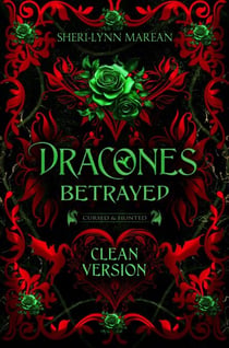 Dracones Betrayed Clean Version - Cursed & Hunted, #3
