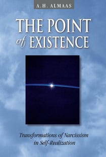 The Point of Existence - Transformations of Narcissism in Self-Realization