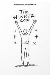 The Winner’s Code: Master Yourself. Shape Your World.