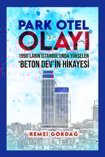 Park Otel Olayi - Istanbul