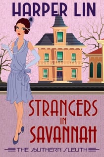 Strangers in Savannah - The Southern Sleuth, #5