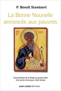 La bonne nouvelle annoncée aux pauvres - Commentaire de la finale du grand Isaïe - Une lectio divina pour notre temps