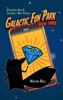 Galactic Fun Park: Book Three - Galactic Fun Park, #1
