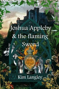 Joshua Appleby and the Flaming Sword - Joshua Appleby, #1