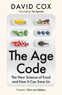 The Age Code - The New Science of Food and How It Can Save Us