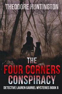 The Four Corners Conspiracy - Detective Lauren Gabriel Mysteries, #6