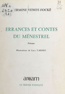 Errances et contes du ménestrel - Poèmes