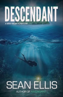 Descendant- A Mira Raiden Adventure - Dark Trinity, #2