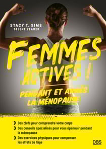 Femmes actives ! - Pendant et après la ménopause