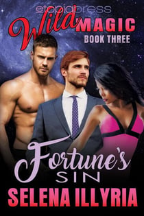 Fortune's Sin: MMF Menage Romance - Wild Magic, #3