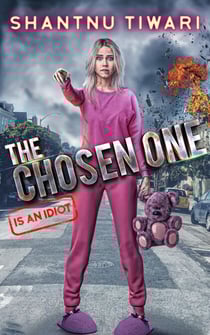 The Chosen One (is an Idiot)