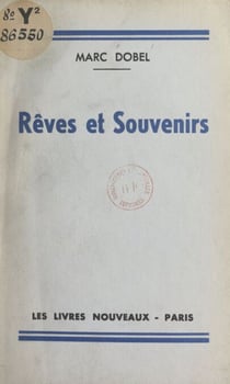 Rêves et souvenirs - Récits d'avant-hier et d'après-demain