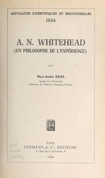 A. N. Whitehead - Un philosophe de l'expérience