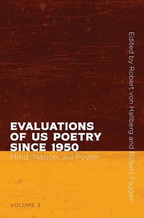 Evaluations of US Poetry since 1950, Volume 2 - Mind, Nation, and Power