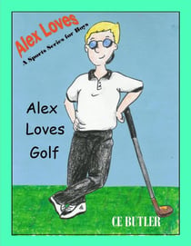 Alex Loves Golf - Alex Loves Sports, #1