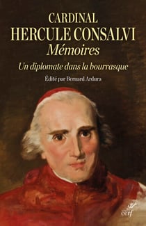 Mémoires. Un diplomate sous Napoléon par temps de bourrasque - Un diplomate sous Napoléon par temps de bourrasque