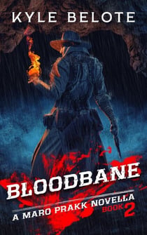 Bloodbane - The Maro Prakk Novella Series, #2