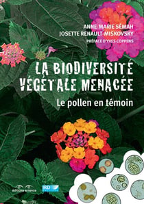 La biodiversité végétale menacée - Le pollen en témoin