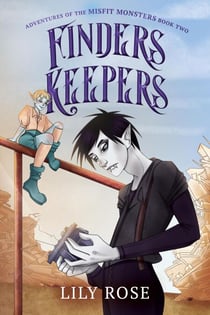 Finders Keepers - Adventures of the Misfit Monsters, #2