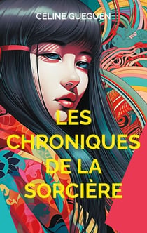 Les Chroniques de la Sorcière - Nouvelles fantasy et fantastiques