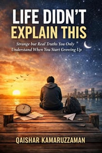 LIFE DIDN’T EXPLAIN THIS Strange but Real Truths You Only Understand When You Start Growing Up - Gen Z Series