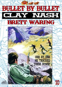 Clay Nash 10: Bullet by Bullet - Clay Nash, #10