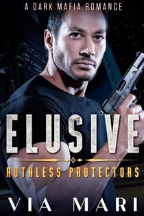 Elusive - Ruthless Protectors, #5