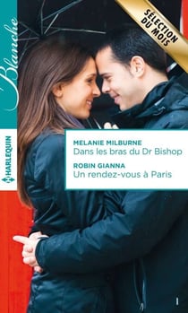 Dans les bras du Dr Bishop - Un rendez-vous à Paris