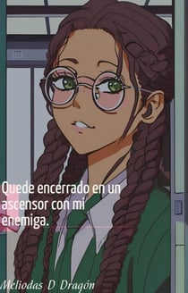 Quede encerrado en el ascensor con mi enemiga.