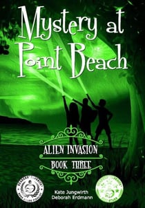 Alien Invasion - Mystery at Point Beach, #3