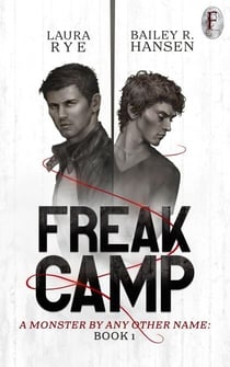 Freak Camp - A Monster By Any Other Name, #1