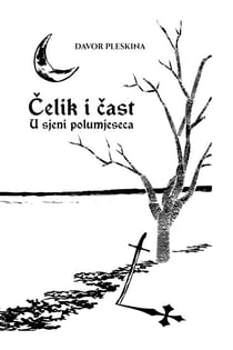 Celik i cast - U sjeni polumjeseca - Celik i cast, #2