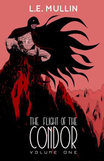 The Flight of the Condor - Volume One, #1