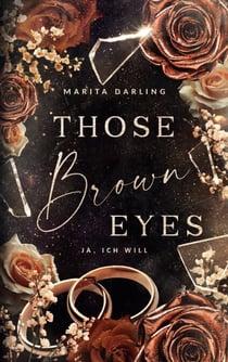 Those brown Eyes - Ja, ich will