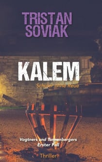 Kalem - Schüler ohne Reue - Vogtners & Tannenbergers Erster Fall