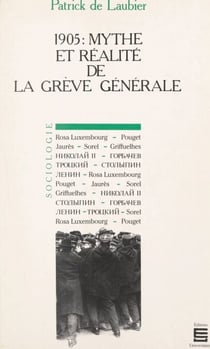 1905 : mythe et réalité de la grève générale - Le mythe français et la réalité russe