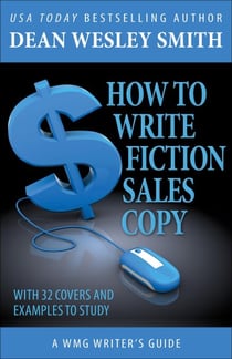 How to Write Fiction Sales Copy - WMG Writer's Guides, #9