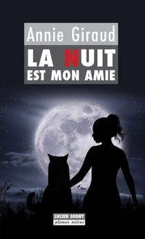 La Nuit est mon amie - Un roman noir